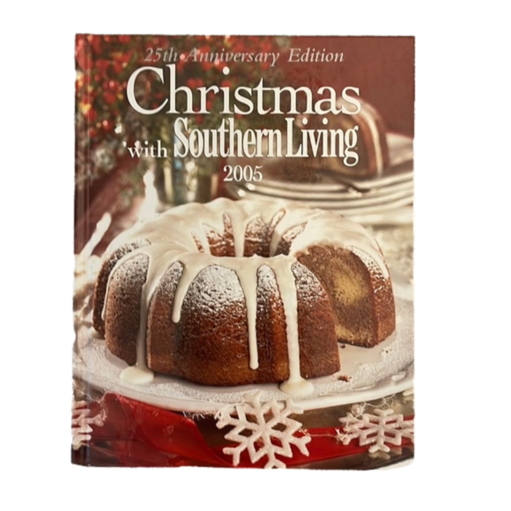 Christmas With Southern Living 2005 Cookbook/25 Anniversary Edition NEW